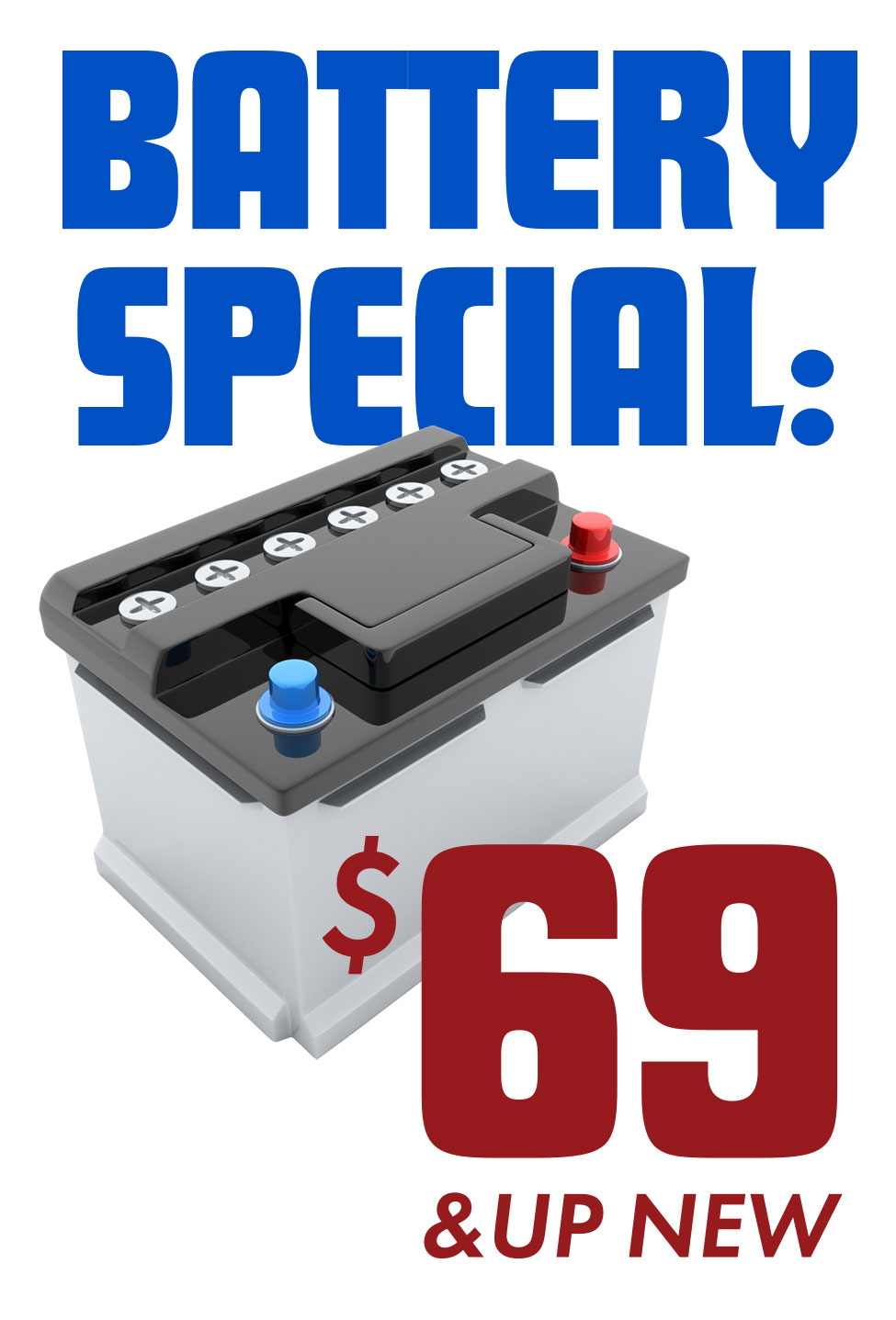Battery Special: $69 and up (new)